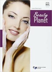 Beauty planet. Per gli Ist. professionali. Con espansione online