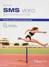 Sms video. Sport, movimento e video.