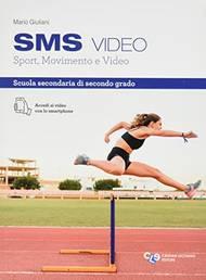 Sms video. Sport, movimento e video. - Mario Giuliani - Libro Cristian Lucisano Editore 2021 | Libraccio.it