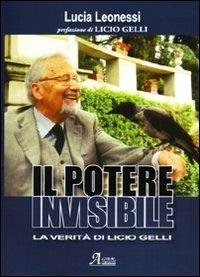 Il potere invisibile. La verità di Licio Gelli - Lucia Leonessi - Libro A.CAR. 2008, History Biographic Book | Libraccio.it