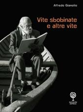 Vite sbobinate e altre vite