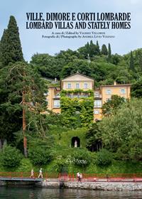 Ville, dimore e corti lombarde. Ediz. italiana e inglese - Valerio Villoresi, Andrea L. Volpato - Libro AdArte 2014 | Libraccio.it