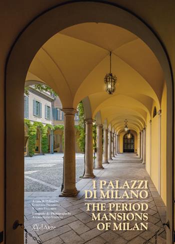I palazzi di Milano-The period mansions of Milan  - Libro AdArte 2023 | Libraccio.it