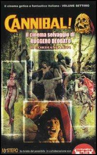 Cannibal! Il cinema di Ruggero Deodato - Gordiano Lupi - Libro Mondo Ignoto 2003, Grande enciclop. cinema di Profondo Rosso | Libraccio.it