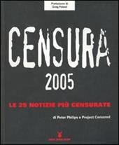 Censura 2005. Le 25 notizie più censurate