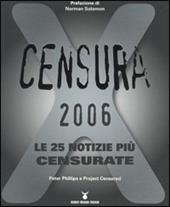 Censura 2006. Le 25 notizie più censurate