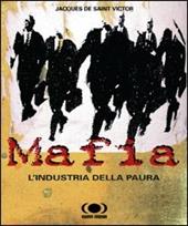 Mafia. L'industria della paura