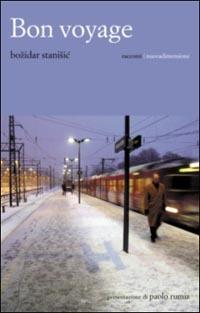Bon voyage - Bozidar Stanisic - Libro nuovadimensione 2003, Scritture | Libraccio.it