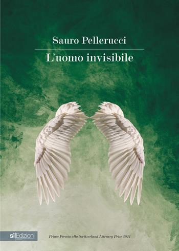 L'uomo invisibile - Sauro Pellerucci - Libro Pagine Sì 2022 | Libraccio.it
