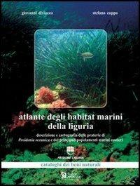 Atlante degli habitat marini della Liguria. Descrizione e cartografia delle praterie di Posidonia oceanica. Con CD-ROM - Giovanni Diviacco, Stefano Coppo - Libro Centro Stampa Offset 2006, Catalogo dei beni culturali | Libraccio.it