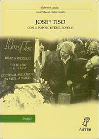 Josef Tiso. Con il popolo e per il popolo - Roberto Mancini - Libro Ritter 2016 | Libraccio.it