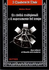 Civiltà tradizionali e il supermercato del tempo  - Libro Ritter 2017 | Libraccio.it