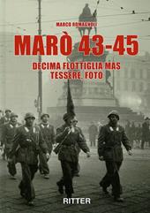 Marò 43-45. Decima Flottiglia Mas tessere, foto