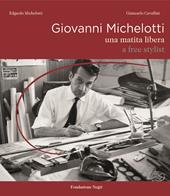 Giovanni Michelotti. Una matita libera-A free stylist
