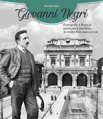 Giovanni Negri. Ediz. illustrata - Marcello Zane - Libro Fondazione Negri 2019 | Libraccio.it