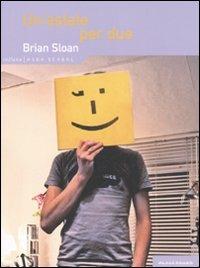 Un' estate per due - Brian Sloan - Libro Playground 2008, High School.Storie gay dai licei americ. | Libraccio.it