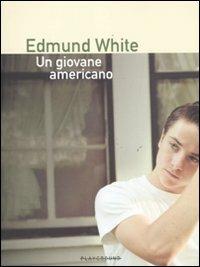 Un giovane americano - Edmund White - Libro Playground 2011 | Libraccio.it