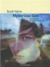 Mysterious Skin - Scott Heim - Libro Playground 2011 | Libraccio.it