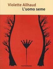 L' uomo seme