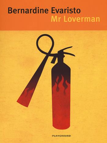 Mr Loverman - Bernardine Evaristo - Libro Playground 2015 | Libraccio.it