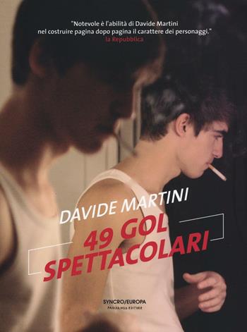 49 gol spettacolari - Davide Martini - Libro Playground 2016, Syncro/Europa | Libraccio.it