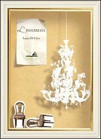 L' inferriata - Laura Di Falco - Libro VerbaVolant edizioni 2013, Narrativa | Libraccio.it