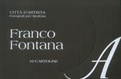 Franco Fontana. 10 cartoline. Ediz. illustrata
