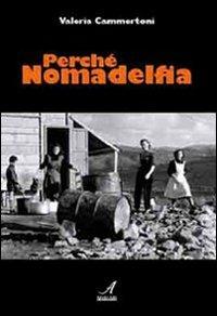 Perché Nomadelfia - Valeria Cammertoni - Libro Edizioni Artestampa 2008, Narrativa | Libraccio.it