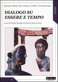 Dialogo su essere e tempo  - Libro AlboVersorio 2004, Studi | Libraccio.it