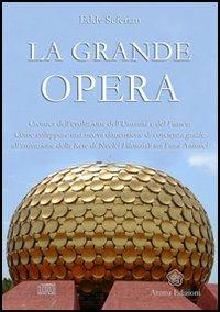 La grande opera. Con CD-Audio - Eddy Seferian - Libro Anima Edizioni 2006, Saggi per l'anima | Libraccio.it