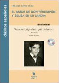 Amor de don Perlimplín y Belisa en su jardín (El). Con CD Audio - S. Amoros - Libro Clitt 2007 | Libraccio.it