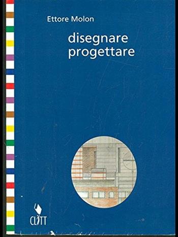 Disegnare progettare 1 e 2 classe dei grafici pubblicitari.  - Libro | Libraccio.it