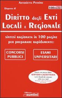 Diritto degli enti locali e regionale - Antonietta Pennino - Libro Edipress 2009, 100 pagine. Suntini | Libraccio.it