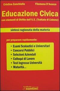 Educazione civica con elementi di diritto dell'U.E. (Trattato di Lisbona) - Cristina Zanchiello, Filomena D'Avanzo - Libro Edipress 2010, Handsbooks. Suntini | Libraccio.it