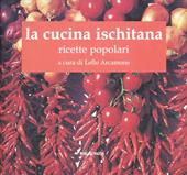 La cucina ischitana. Ricette popolari