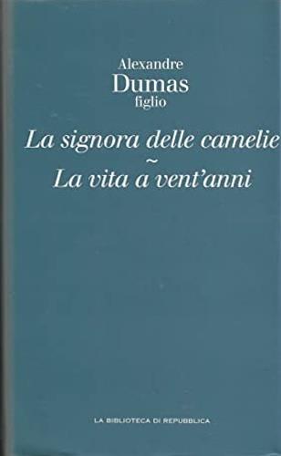 La signora delle camelie - Alexandre (figlio) Dumas - Libro L'Espresso-Div. La Repubblica 2008 | Libraccio.it