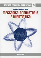 Meccanica ondulatoria e quantistica