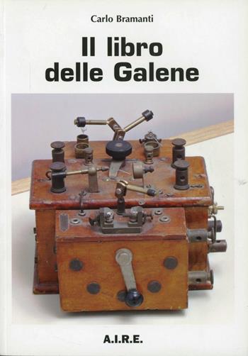 Il libro delle galene - Carlo Bramanti - Libro Sandit Libri 2007 | Libraccio.it