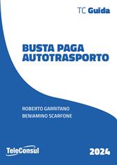 Busta paga autotrasporto. Nuova ediz.