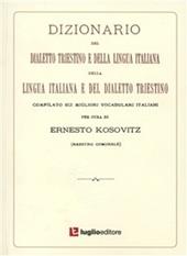 Dizionario del dialetto triestino e della lingua italiana