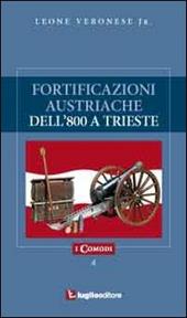 Fortificazioni austriache dell'800 a Trieste