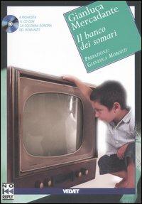 Il banco dei somari - Gianluca Mercadante - Libro No Reply 2005, Velvet | Libraccio.it