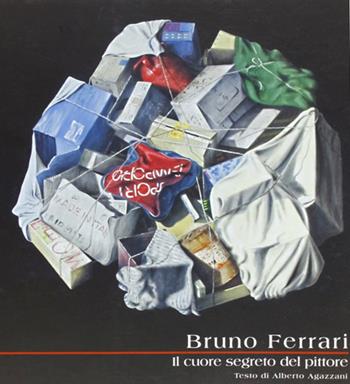 Bruno Ferrari. La natura, il sogno - Alberto Agazzani - Libro Consulta Librieprogetti 2006, Circe | Libraccio.it