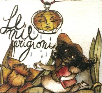Le mie prigioni-Las mias prisiones. Ediz. bilingue - Elisa Pellacani - Libro Consulta Librieprogetti 2009 | Libraccio.it