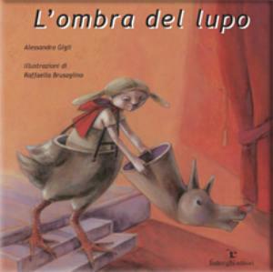 L' ombra del lupo - Alessandro Gigli - Libro Federighi 2010, I girasoli | Libraccio.it
