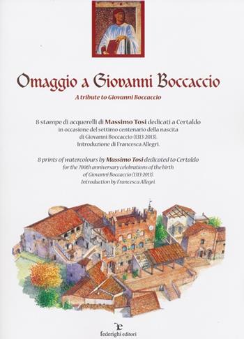Omaggio a Giovanni Boccaccio. Ediz. italiana e inglese - Massimo Tosi - Libro Federighi 2013 | Libraccio.it