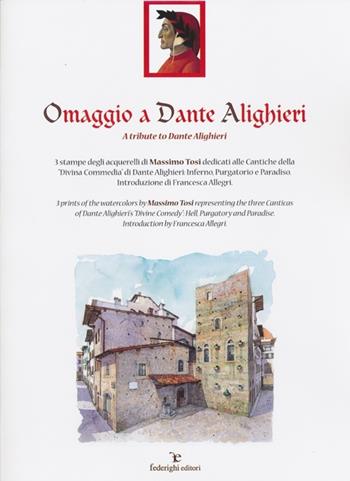 Omaggio a Dante Alighieri. Ediz. italiana e inglese - Massimo Tosi - Libro Federighi 2013 | Libraccio.it