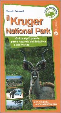 Il Kruger National Park - Maurizio Bersanelli - Libro FBE 2006, Le guide fuoristrada | Libraccio.it