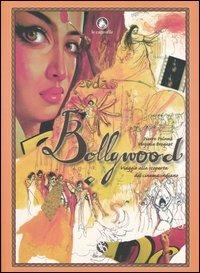 Bollywood. Viaggio alla scoperta del cinema indiano - Pierre Polomé, Virginie Broquet - Libro FBE 2006, Le caravelle | Libraccio.it