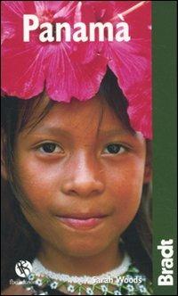 Panamà - Sarah Woods - Libro FBE 2010, Bradt Guides | Libraccio.it